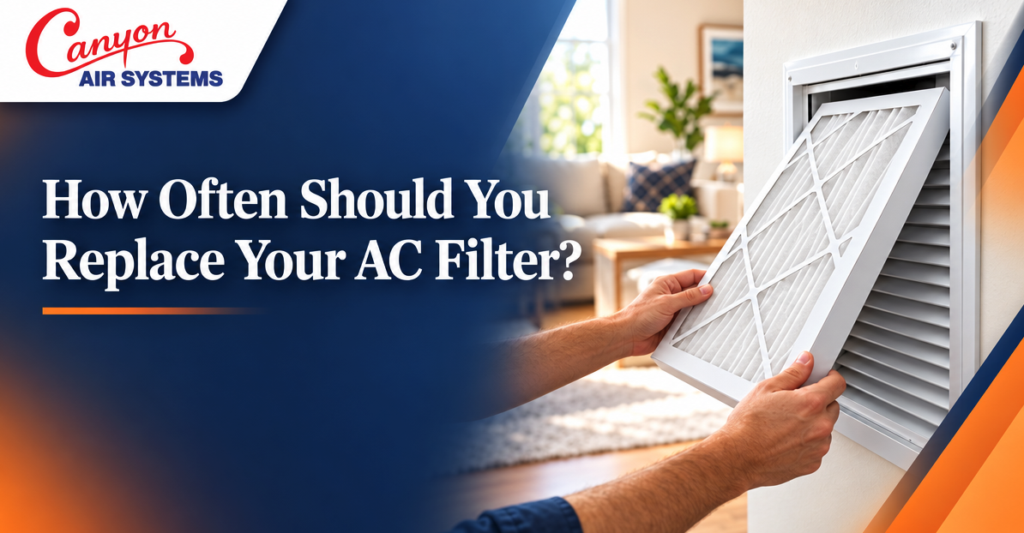 when to change AC filter